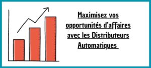 maximisez vous opportunités d'affaires