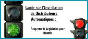 guide d'installation des distributeurs automatiques